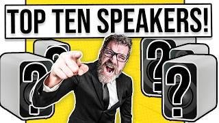 My Top Ten Speakers From Cheap to Expensive (2024)