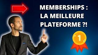 Quelle est la meilleure plateforme pour créer son Membership ?