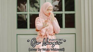 Ndarboy Genk - Ojo Nangis (Cover by Woro Widowati)