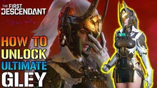 The First Descendant: "Ultimate Gley" Is Amazing! How To Unlock Her For FREE! Easy (Farm Guide)