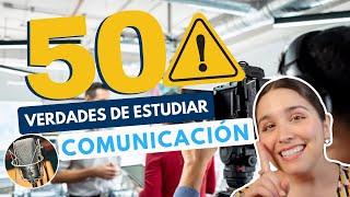 ESTUDIAR COMUNICACIÓN  50 VERDADES DE LAS CIENCIAS DE LA COMUNICACIÓN