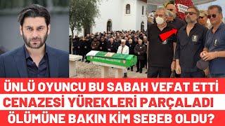 Eşkıya Dünyaya Hükümdar Olmaz Dizisinin Ünlü Oyuncusu Hayatını Kaybetti | Ünal Silver Vefat Etti.