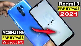 Redmi 9 (M2004J19G) FRP Bypass 2021/Google Account Unlock/Redmi 9 FRP Unlock MIUI 12 Without PC |