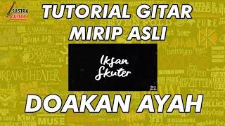 IKSAN SKUTER - DOAKAN AYAH Tutorial gitar lengkap sesuai audio