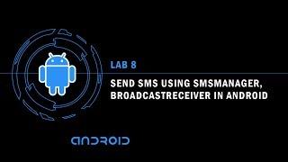 Send SMS using SMS Manager, Broadcast Receiver in Android | Android for Beginners (HD) - 8