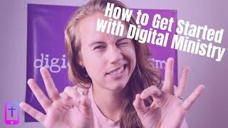 How to Get Started with Digital Ministry