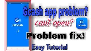 CAN'T OPEN GCASH APP? PROBLEM FIX EASY TUTORIAL