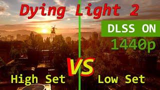 Dying Light 2 Stay Human High vs Low Graphics Comparison | DLSS On | 1440p