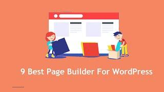 9 Best Page Builder For WordPress 2021