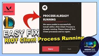 Fix Riot Client is Still Running Error | Uninstall Valorant & League of Legends Easily
