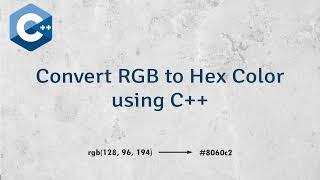 How to Convert RGB to Hex Color using C++