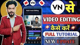 VN App se Video Editing Kaise Kare | Video Editing Kaise Kare|Vn video editor Full tutorial in Hindi