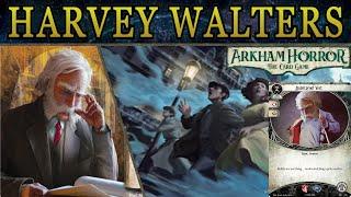 Harvey Walters is Absolutely Broken - An Arkham Horror Investigator Spotlight