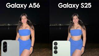 Samsung Galaxy A56 Vs Samsung Galaxy S25 Camera Test Comparison