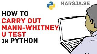 How to Carry out the Mann-Whitney U Test in Python