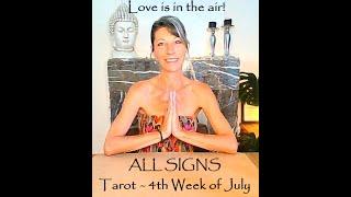 ALL SIGNS~ 22-28 july 2024 ~Love is in the air!!! #soulsearchtarot   #allsigns