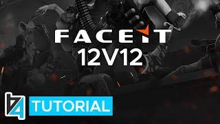 [TF2] How to play FACEIT 12v12