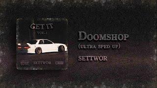 SETTWOR - Doomshop (ultra sped up)