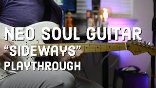 Neo Soul Guitar | Jake Fine - Sideways | Playthrough