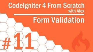 CodeIgniter 4 from Scratch - #11 - Form Validation