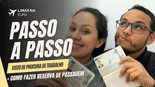 Passo a Passo para solicitação do Visto de Procura de Trabalho + COMO fazer reserva de passagem