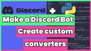 Convert User Input to anything using custom converters in discord.py 2
