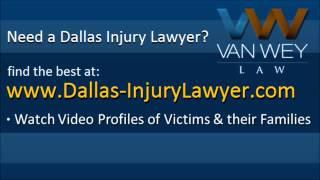 Top Personal Injury Lawyers Dallas -- Watch Video Profiles from Kay Van Wey