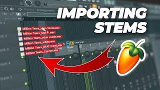 How To Import Stems in FL STUDIO 20 | Mix & Master Setup