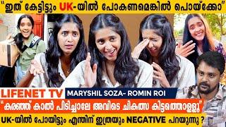 UK-യിൽ ജോലി കിട്ടില്ലേ ? അവിടെ ഇത്രയും ദുരനുഭവങ്ങളോ ?| Maryshil Soza | Romin Roi