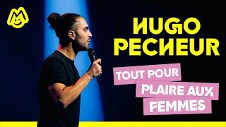 Hugo Pêcheur – Tout pour plaire aux femmes