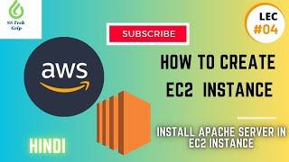 Lec #04 Create an EC2 Instance in the latest AWS console 2023 and install the Apache server in Hindi