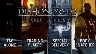 Dishonored 2 – Creative Kills Gameplay Trailer