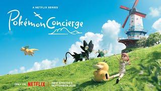 Pokémon Concierge | New Episodes on Netflix September 2025