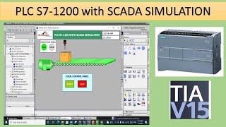 PLC S7 1200 WITH SCADA SIMULATION | Animation TIA Portal V15 | Automation | S7-1200