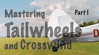 Tailwheels and Crosswind - Part I