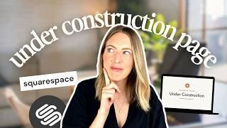 Create & Customize an Under Construction Page on Squarespace: A Step-by-Step Guide