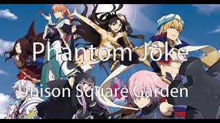 Fate/Grand Order - Zettai Majuu Sensen : Babylonia Opening (Phantom Joke by Unison Square Garden)