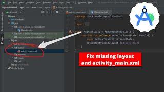 Missing Layout folder activity_main.xml in Android Studio Fix