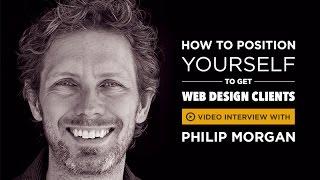 How To Position Yourself To Get Web Design Clients