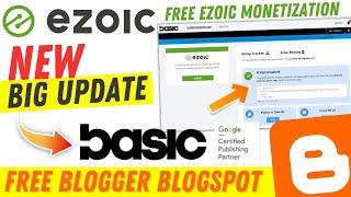 Ezoic New Big Update for Free blogger blogspot | Ezoic Monetization with blogspot | Ezoic Basic Ads