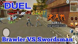 Brawler Versus Swordsman Duel | Ran Mobile: The Master Class OBT