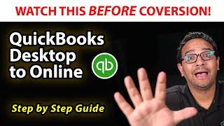 BEFORE you Convert from Desktop to QuickBooks Online