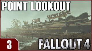 Fallout 4: Point Lookout - EP3