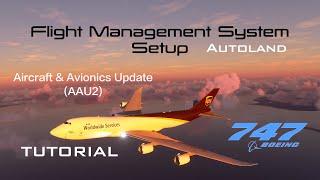 Boeing 747-8 Flight Management System Setup - AAU2 - LNAV/VNAV Autoland - CYYZ-KBOS FMS Tutorial -4K