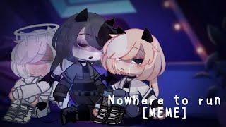 Nowhere to run [MEME] |ft.my oc| ️WARNING blood and the like️