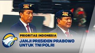 Presiden Prabowo Janji Naikkan Gaji TNI Polri Saat Kampanye - [Prioritas Indonesia]