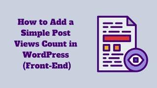 How to Display a Simple Post Views Count in WordPress