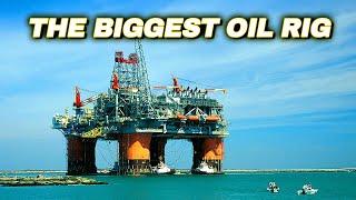 How Does The World's BIGGEST Offshore Oil Rig Work?