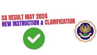 ICAI new Instructions & Clarification ICAI Exam may 2024 Result | CA Exam may 2024 Result