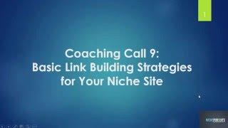 Basic Link Building Strategies for Your Niche Website: Call 9 with Samara and Spencer